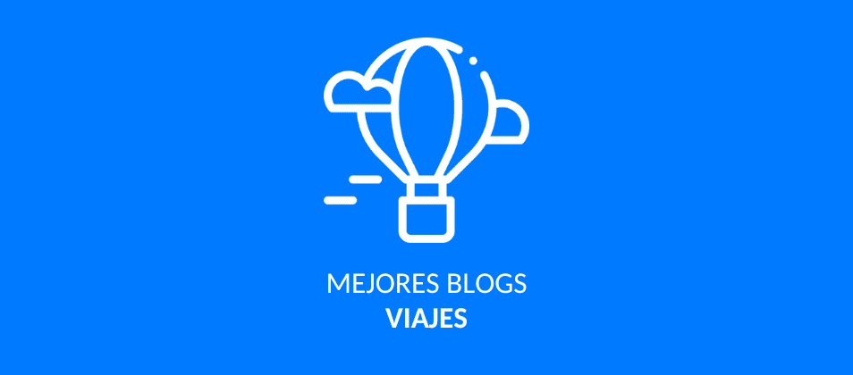 Mejores blogs de viajes y turismo