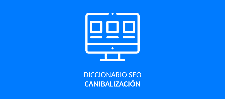 Canibalización SEO