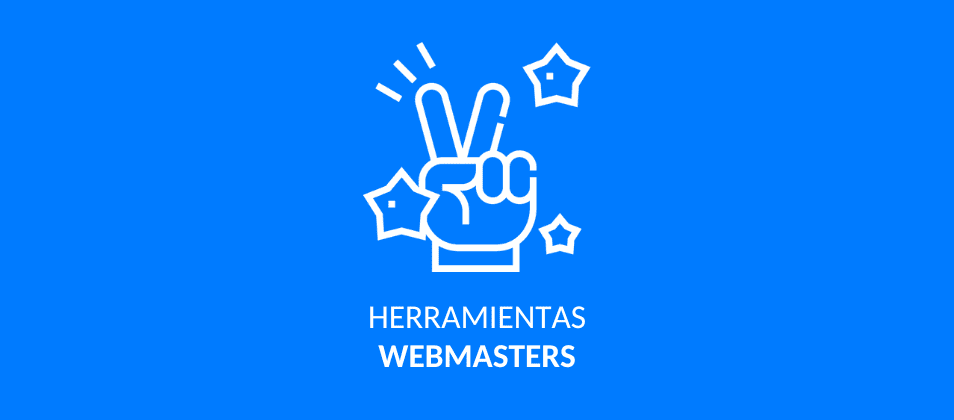 Mejores herramientas para webmasters