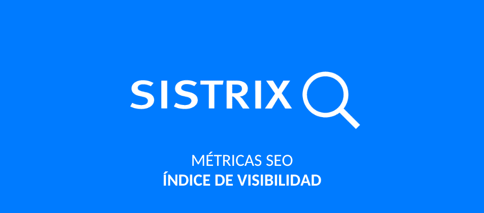 ¿Qué es el Índice de Visibilidad en SEO cómo medirlo?