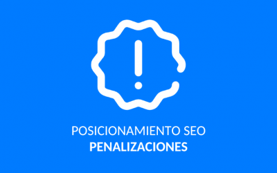 Como saber si tu web ha sido penalizada por Google