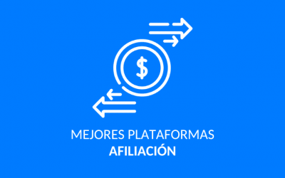 Plataformas de afiliación recomendadas